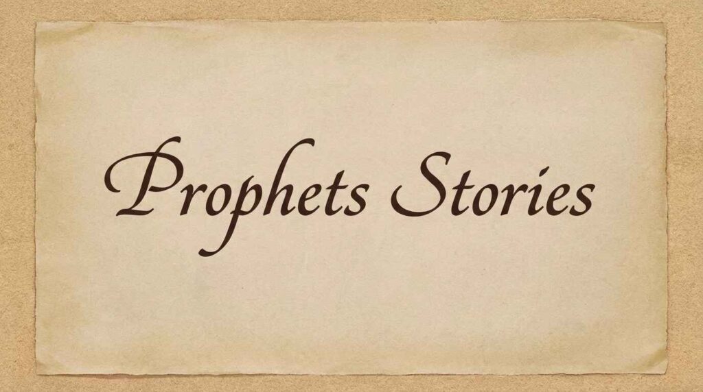 prophets stories